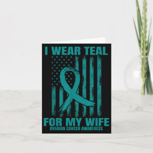 Wear Teal Ribbon Wife Ovarian Cancer Awareness Fla Card