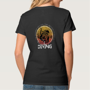 Wear your extreme hobby, Scuba Diving T-Shirt