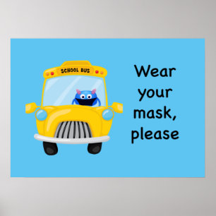 Wear Your Mask Please Monster on School Bus Poster