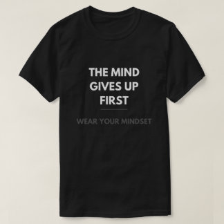 Wear Your Mindset T-Shirt