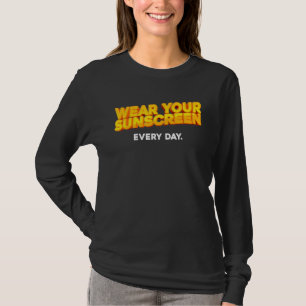 Wear Your Sunscreen Dermatology Skincare Skin Hea T-Shirt