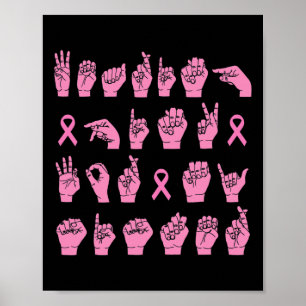 Wearing Pink For My Sister ASL Breast Cancer Suppo Poster