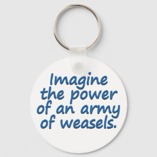 Weasel Army Key Ring