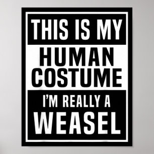Weasel Costume Shirt for a funny halloween top Poster