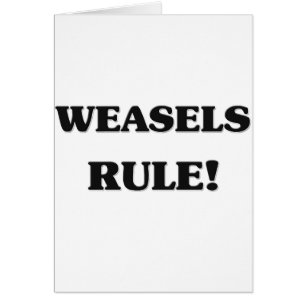 Weasels Rule