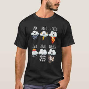 Weather Clouds Differences Report Weather Forecast T-Shirt