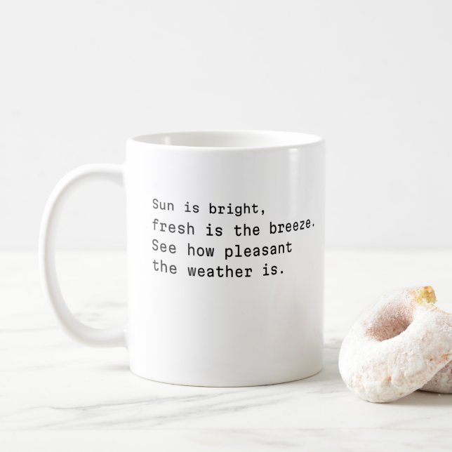 weather coffee mug gift of poetic typography   (With Donut)