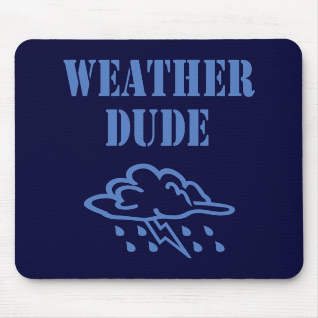 Weather Dude Mousepad (Front)