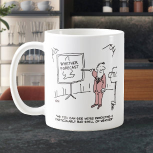 Weather Forecaster Predicts Bad Spell of Weather C Coffee Mug