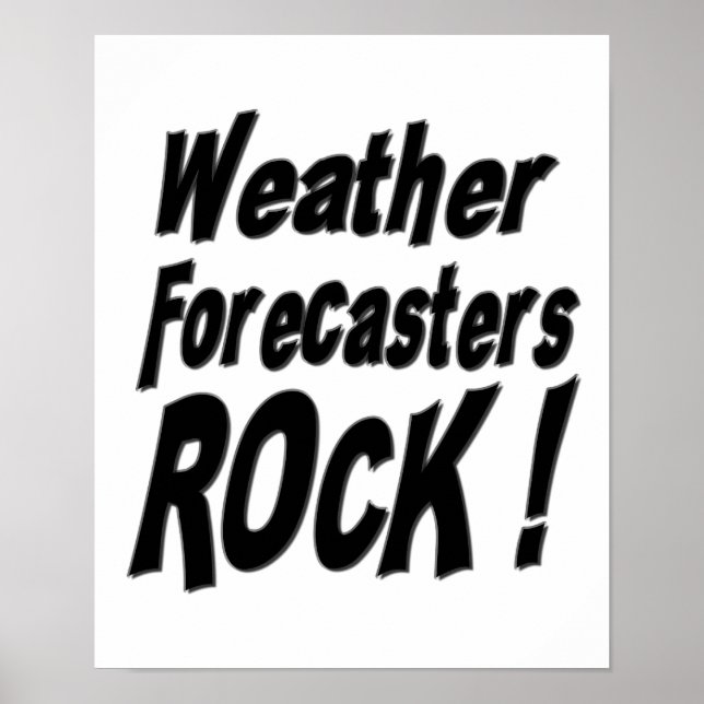 Weather Forecasters Rock! Poster Print (Front)