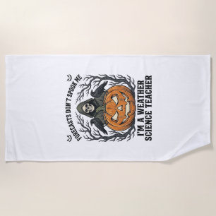 Weather Teacher Halloween Spooky Reaper Pumpkin De Beach Towel