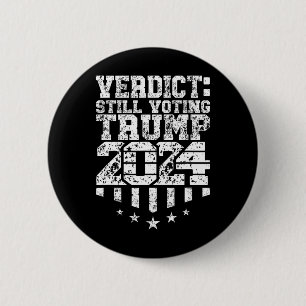 Weathered Text Trump Still Voting Convicted Felon  6 Cm Round Badge