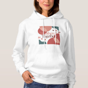 Weathered Together – Minimal Valentine Quote Hoodie