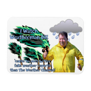 Weatherman Bill Magnet