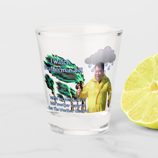 Weatherman Bill Shot Glass (Front)