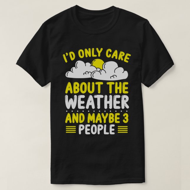 Weathermen Wind Sun Weather Forecast T-Shirt (Design Front)