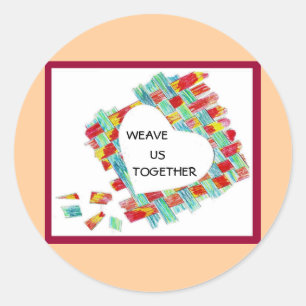 "Weave Us Together" sticker