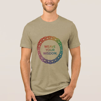 WEAVE YOUR WISDOM Tri-Blend Shirt
