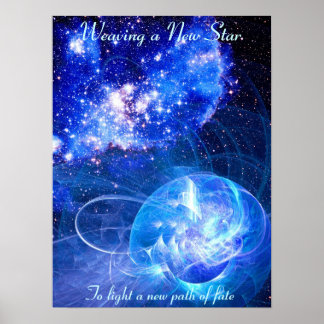 Weaving a New Star -06062009 Poster