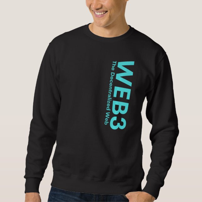 WEB3 Crypto Internet3 0 Blockchain NFT DeFi Metave Sweatshirt (Front)