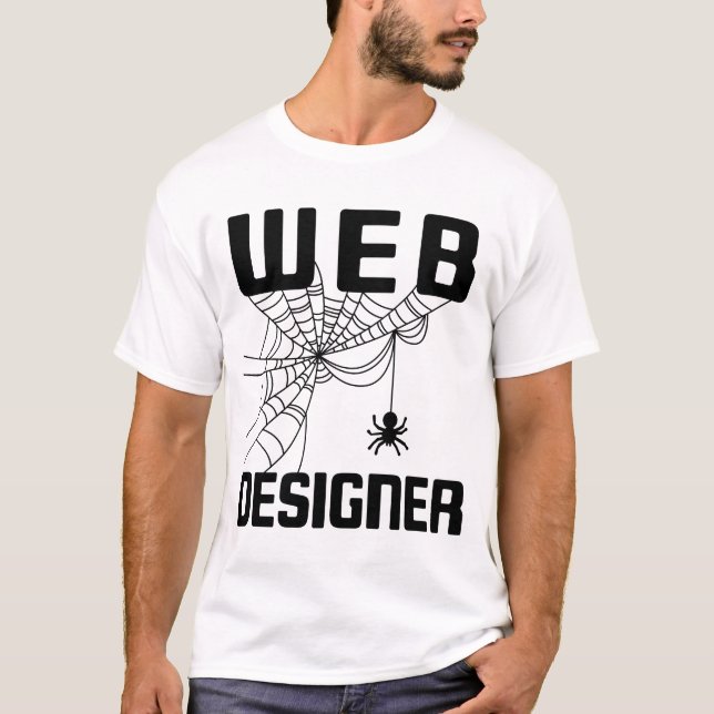 Web Designer Design Website Developer Spider T-Shirt (Front)