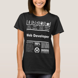 Web Developer Nutritional Facts For Web Develope T-Shirt