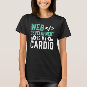 Web Developer Programmer Code Website Development T-Shirt