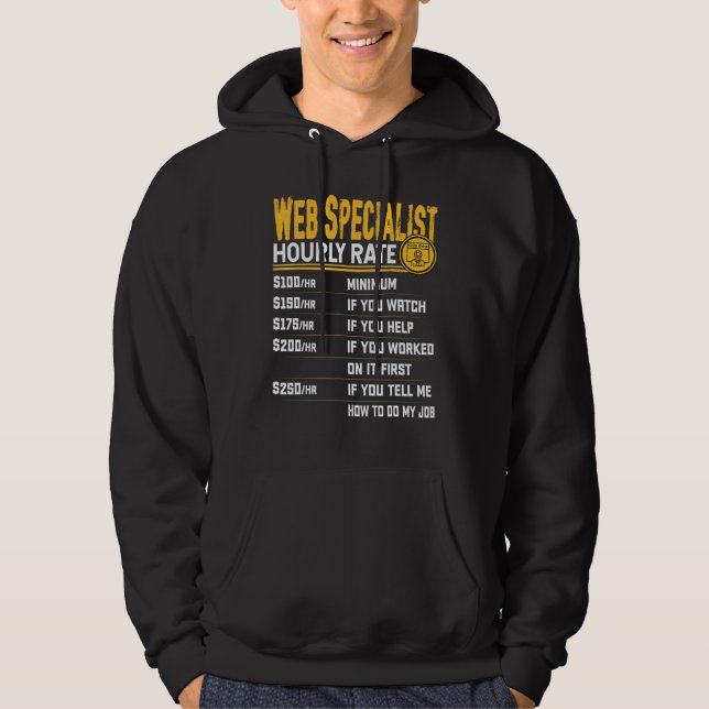 Web Specialist Hourly Rate   Web Developer Program Hoodie (Front)