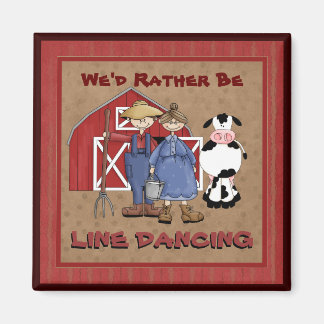 We'd rather be Line Dancing country magnet