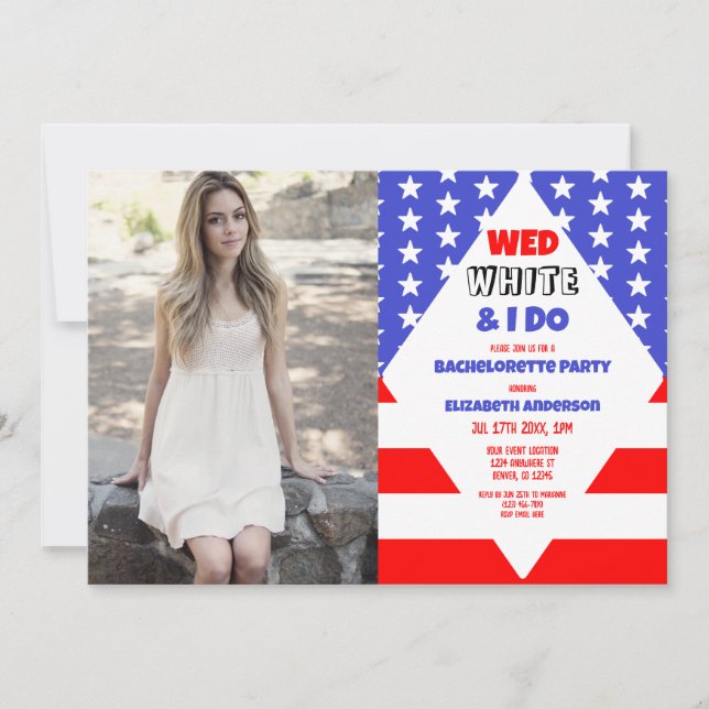 Wed, White & I Do Patriotic Bachelorette Party Invitation (Front)