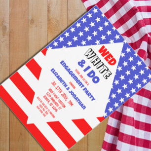 Wed, White & I Do Patriotic Engagement Party Invitation