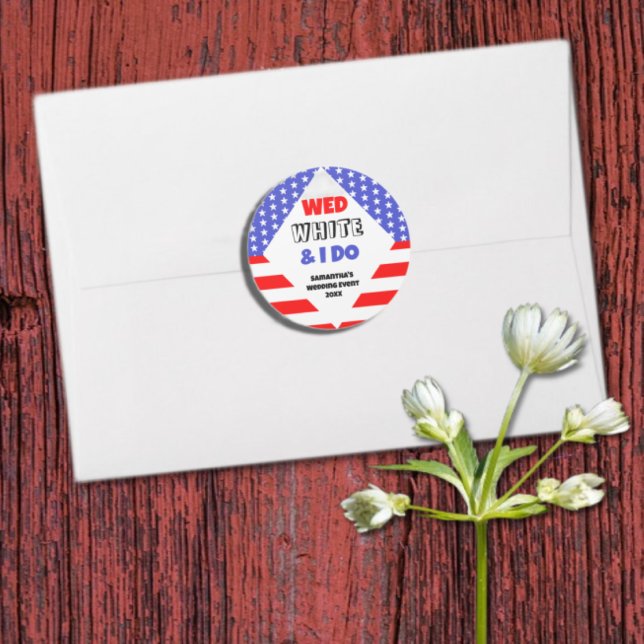 Wed, White & I Do Patriotic Wedding Event Classic Round Sticker (Creator Uploaded)