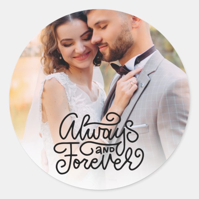 Wedding Always and Forever Photo  Classic Round Sticker (Front)