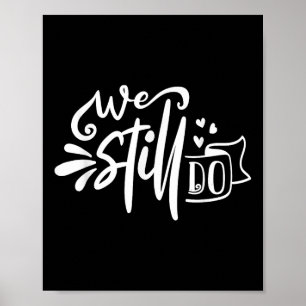 Wedding Anniversary I Do Bride Groom Love Quote Vo Poster