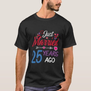 Wedding Anniversary Just Married 25 Years Ago 25Th T-Shirt