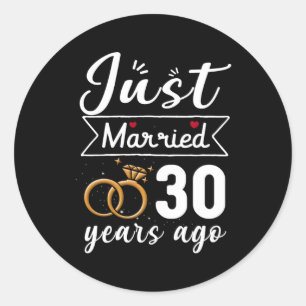 Wedding Anniversary Just Married 30 Years Ago Classic Round Sticker