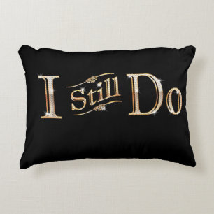 Wedding Anniversary Marriage I Still Do Pillow