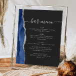 Wedding Bar Menu Navy Blue Silver Agate Dark Poster<br><div class="desc">An elegant sign for your wedding bar menu. The words "bar menu" appears in silver grey handwriting calligraphy with swashes at the beginning and end, with customisable text below. A navy blue watercolor agate design trimmed with silver faux glitter decorates the left border on a slate black background. See our...</div>
