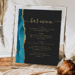 Wedding Bar Menu Teal Blue Gold Agate Dark Poster<br><div class="desc">An elegant sign for your wedding bar menu. The words "bar menu" appears in gold-coloured handwriting calligraphy with swashes at the beginning and end, with customisable text below. A teal blue watercolor agate design trimmed with gold faux glitter decorates the left border on a slate black background. See our collection...</div>