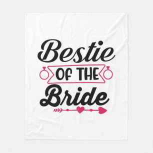 Wedding Bestie Of The Bride Fleece Blanket