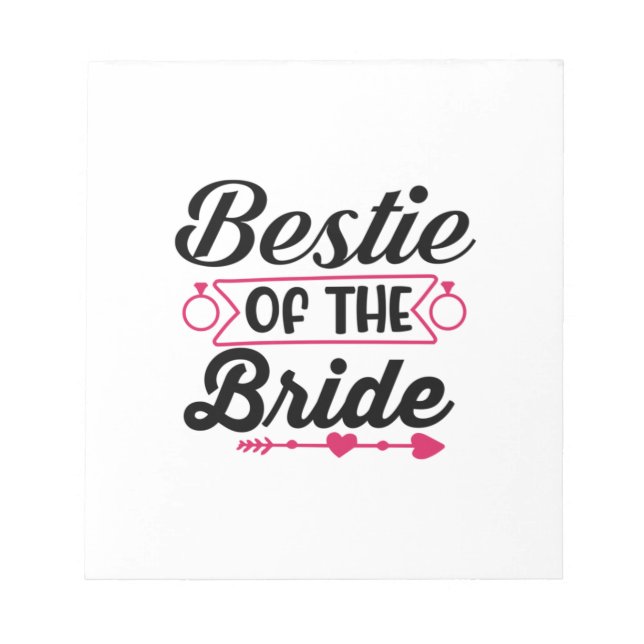 Wedding Bestie Of The Bride Notepad (Front)