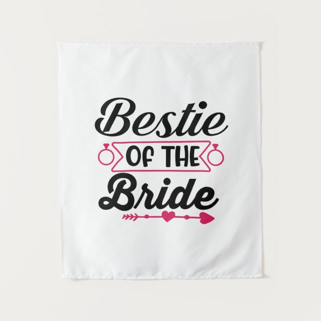 Wedding Bestie Of The Bride Tapestry (Front)