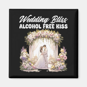 Wedding Bliss Alcohol Kiss Bridal Party Groom Magnet