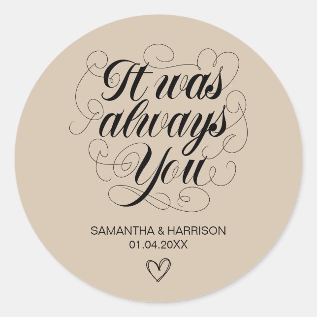 Wedding Bohemian Favour Classic It Was Always You Round Sticker (Front)