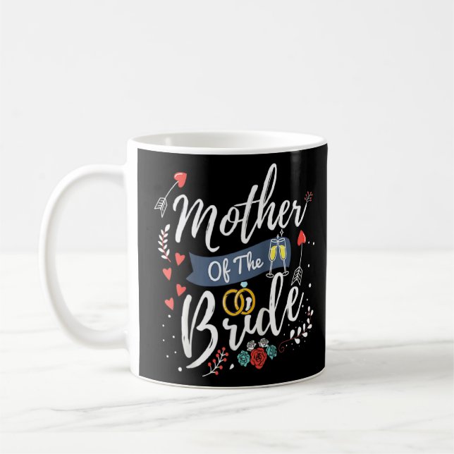 Wedding Bridal Party For Mum Cute Mother Of The Br Coffee Mug (Left)