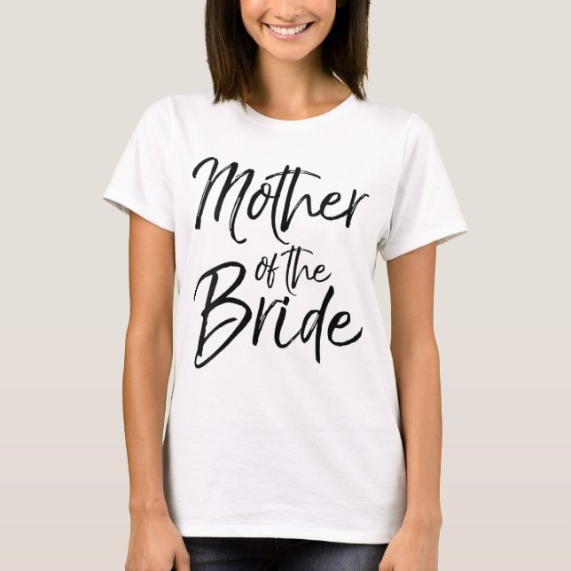 Wedding Bridal Party Gifts for Mum Cute Mother of  T-Shirt (Front)