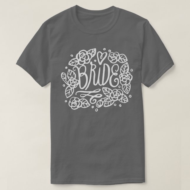 Wedding  - Bride  - Flowers T-Shirt (Design Front)