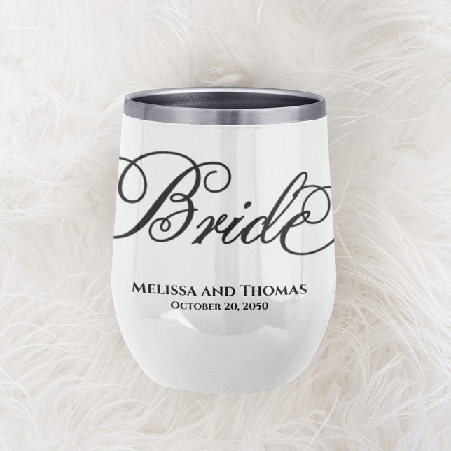 Wedding Bride Typography Script Custom Tumbler (Custom personalized Bride calligraphy script wine tumbler)