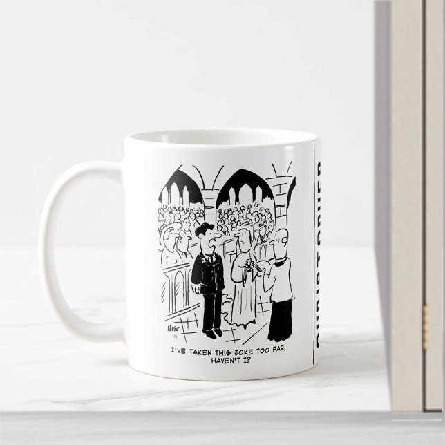 Wedding - Bridegroom Practical Joke Cartoon Coffee Mug (Creator Uploaded)