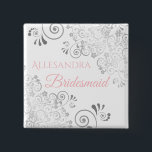Wedding Bridesmaid Name Tag Pink & Grey 15 Cm Square Badge<br><div class="desc">Identify the key players at your bridal shower, wedding or rehearsal dinner with our elegant, Pink & Grey buttons. Designed to coordinate with our Pink & Grey Elegant Wedding Suite, this button features a Silver faux foil flourish on a white background with pink text reading Bridesmaid and a place to...</div>